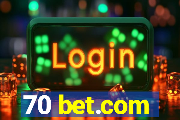 70 bet.com